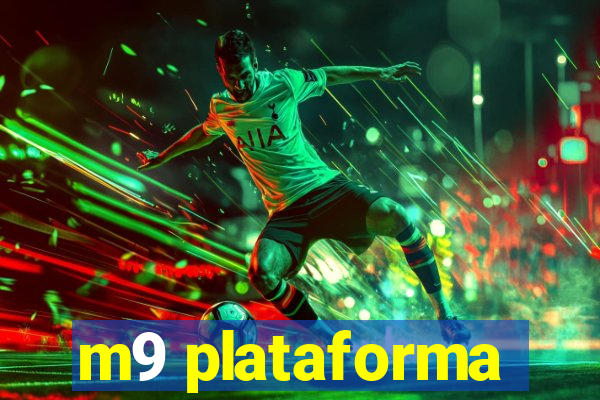 m9 plataforma